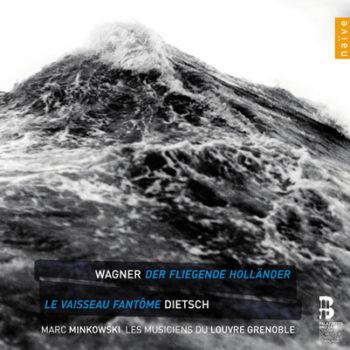 Wagner – Der fliegende Holländer / Dietsch – Le Vaisseau fantôme ou Le Maudit des mers